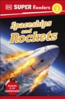 DK Super Readers Level 2 Spaceships and Rockets - Book