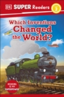 DK Super Readers Level 2 Which Inventions Changed the World? - Book