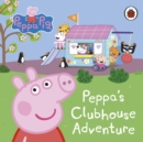 Peppa Pig: Peppa's Clubhouse Adventure - Book