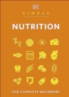 Simply Nutrition : For Complete Beginners - Book
