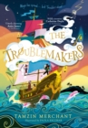 The Troublemakers - Book