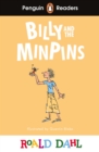 Penguin Readers Level 1: Roald Dahl Billy and the Minpins (ELT Graded Reader) - Book