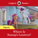 Ladybird Readers Beginner Level – My Little Pony – Where is Sunny’s Lantern? (ELT Graded Reader) - eBook