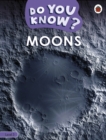 Do You Know? Level 3 - Moons - Book