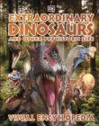 Extraordinary Dinosaurs and Other Prehistoric Life Visual Encyclopedia - eBook