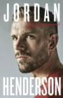 Jordan Henderson: The Autobiography : The must-read autobiography from Liverpool’s beloved captain - Book