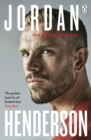 Jordan Henderson: The Autobiography : The must-read autobiography from Liverpool’s beloved captain - eBook