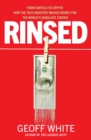 Rinsed : From Cartels to Crypto: How the Tech Industry Washes Money for the World's Deadliest Crooks - eBook