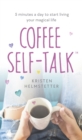 Coffee Self-Talk : 5 minutes a day to start living your magical life - eBook