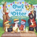 Owl and Otter: Earn and Learn : Join the Animals Selling, Earning, and Learning Maths - Book