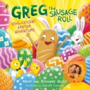 Greg the Sausage Roll: Egg-cellent Easter Adventure - Book