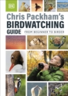 Chris Packham's Birdwatching Guide : From Beginner to Birder - Book
