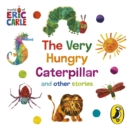 The World of Eric Carle: The Very Hungry Caterpillar and other Stories - Book