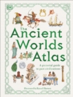 The Ancient Worlds Atlas : A Pictorial Guide to Past Civilizations - eBook