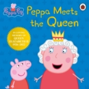 Peppa Pig: Peppa Meets the Queen - Book