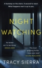 Nightwatching :  The most gripping thriller I have ever read  Gillian McAllister - eBook