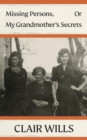 Missing Persons, Or My Grandmother's Secrets - Book