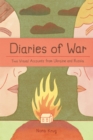 Diaries of War : Two Visual Accounts from Ukraine and Russia - Book