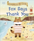 Kindness Club Fox Says Thank You - Book