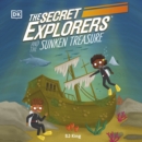 The Secret Explorers and the Sunken Treasure - eAudiobook