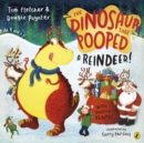 The Dinosaur that Pooped a Reindeer! : A festive lift-the-flap adventure - Book