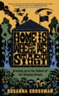 Home is Where We Start : Growing up in the fallout of the Utopian Dream - Book