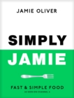 Simply Jamie : Fast & Simple Food - Book