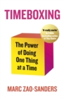 Timeboxing : The Power of Doing One Thing at a Time - Book