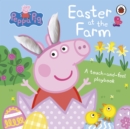 Peppa Pig: Easter at the Farm : A Touch-and-Feel Playbook - Book