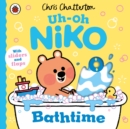 Uh-Oh, Niko: Bathtime : a push, pull and slide story - Book