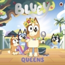 Bluey: Queens - eBook