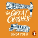 The Great Crashes : Lessons from Global Meltdowns and How to Prevent Them - eAudiobook