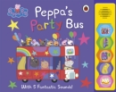 Peppa Pig: Peppa's Party Bus! : Noisy Sound Book - Book