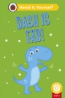 Dash is Fab (Phonics Step 6):  Read It Yourself - Level 0 Beginner Reader - Book