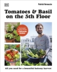 Tomatoes and Basil on the 5th Floor (The Frenchie Gardener) - Book