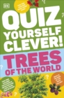 Quiz Yourself Clever! Trees of the World - Book