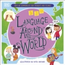 Language Around the World : Ways we Communicate our Thoughts and Feelings - eBook