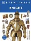 Eyewitness Knight - Book
