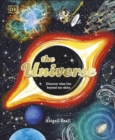 The Universe : Discover What Lies Beyond Our Skies - Book