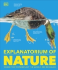 Explanatorium of Nature : Where the Wonders of the World are Revealed - Book