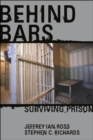 Behind Bars : Surviving Prison - eBook