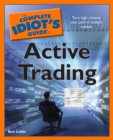 The Complete Idiot's Guide to Active Trading : Turn High Volume into Cash in Today’s Market - eBook