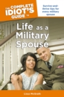 The Complete Idiot's Guide to Life as a Military Spouse - eBook