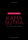 The Sexy Little Book of Kama Sutra : Take Your Love to Erotic New Depths - eBook
