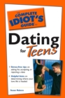 The Complete Idiot's Guide to Dating For Teens - eBook