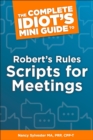 The Complete Idiot's Mini Guide to Robert's Rules Scripts for Meetings - eBook