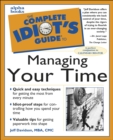 The Complete Idiot's Guide to Managing Your Time - eBook