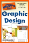 The Complete Idiot's Guide to Graphic Design : Turn Your Creative Ideas into Professional-Looking Design - eBook