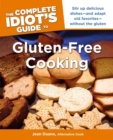 The Complete Idiot's Guide to Gluten-Free Cooking - eBook