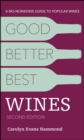 Good, Better, Best Wines, 2nd Edition : A No-nonsense Guide to Popular Wines - eBook